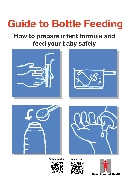 Cover: Guide to Bottle Feeding<br>How to prepare infant formula and feed your baby safely