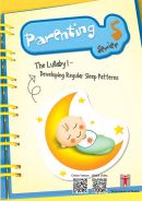 Cover: Parenting Series 5 - The Lullaby I - Developing Regular Sleep Patterns
