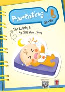 Cover: Parenting Series 6 - The Lullaby II - My Child Won't Sleep