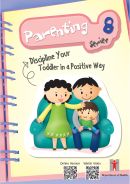 Cover: Parenting Series 8 - Discipline Your Toddler in a Positive Way