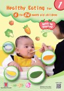 Cover: Healthy Eating for 6 to 24 month old children (1) Getting Started