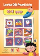 Cover: Love Your Child, Prevent Injuries (0-1 year)