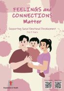 Feelings and Connections Matter: Supporting Social Emotional Development of 3 to 5 Years
