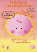 Bố Mẹ Vui Vẻ, Con Trẻ Hạnh Phúc! （4）Trẻ em mẫu giáo Mã QR (Happy Parenting! (4) Preschool Children QR Code Index (Vietnamese version))